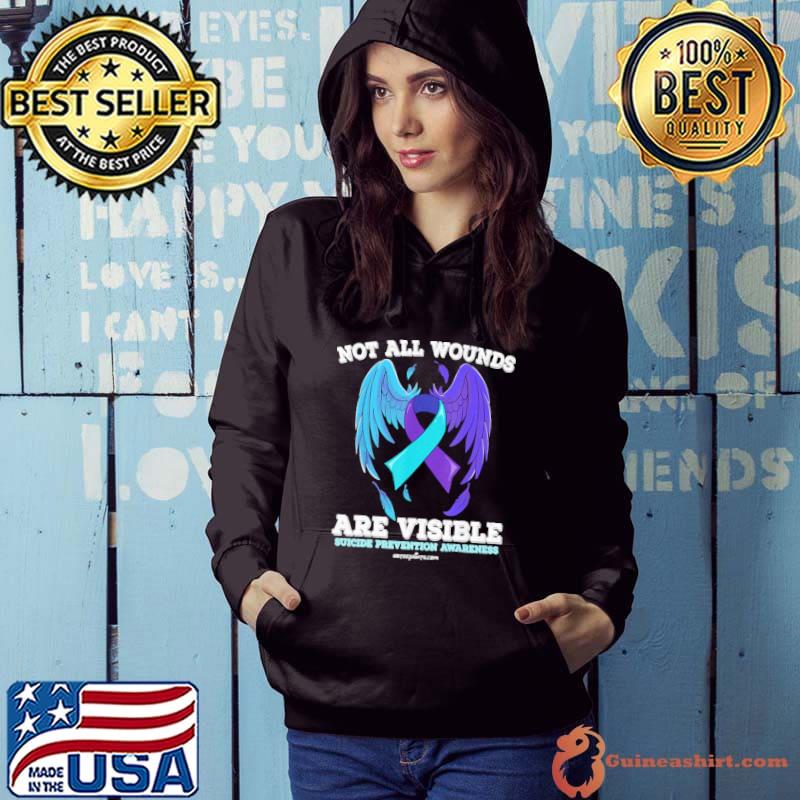 Not All Wounds Are Visible Suicide Awareness Wing s Hoodie