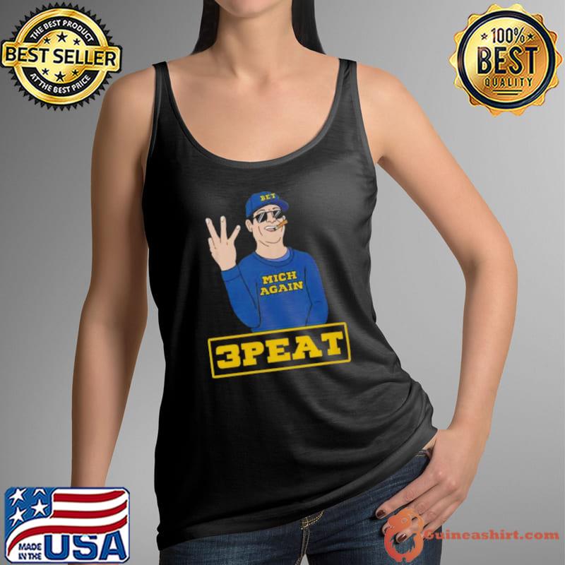 Official michigan Football Jim Harbaugh 3 Peat Shirts