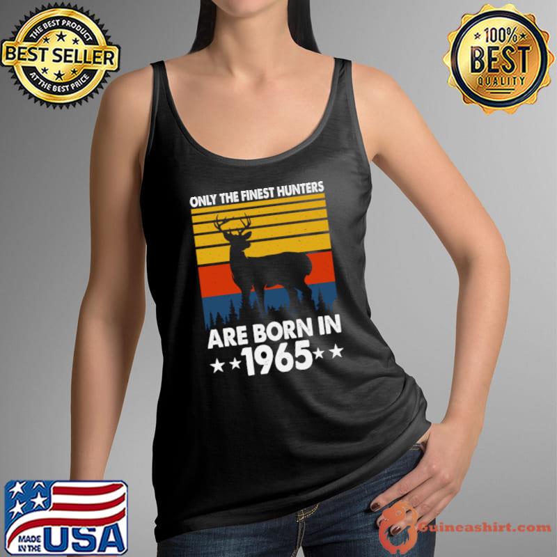 Only The Finest Hunters Are Born In 1965 Deer Vintage T-Shirt