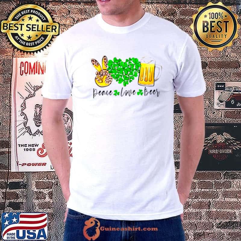 Peace love and beer St. Patrick’s day s Unisex