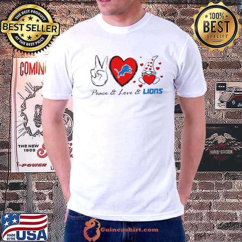Peace love Lions heart with gnome shirt
