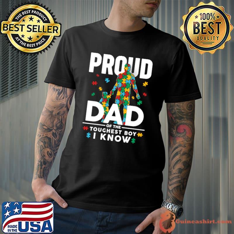 Proud Dad Of The Toughest Boy I Know Autism Awareness T-Shirt Unisex