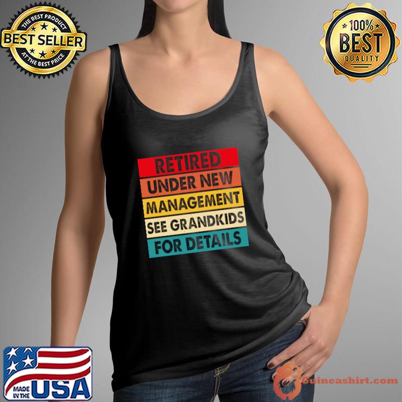 Retired Under New Management See Wife For Details retro T-Shirt