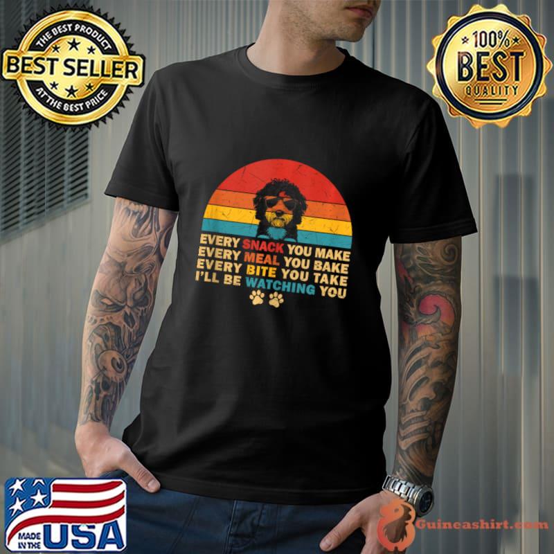 Retro Every Snack You Make Be Watching You Vintage Bernedoodle Dog Lover Owner T-Shirt Unisex