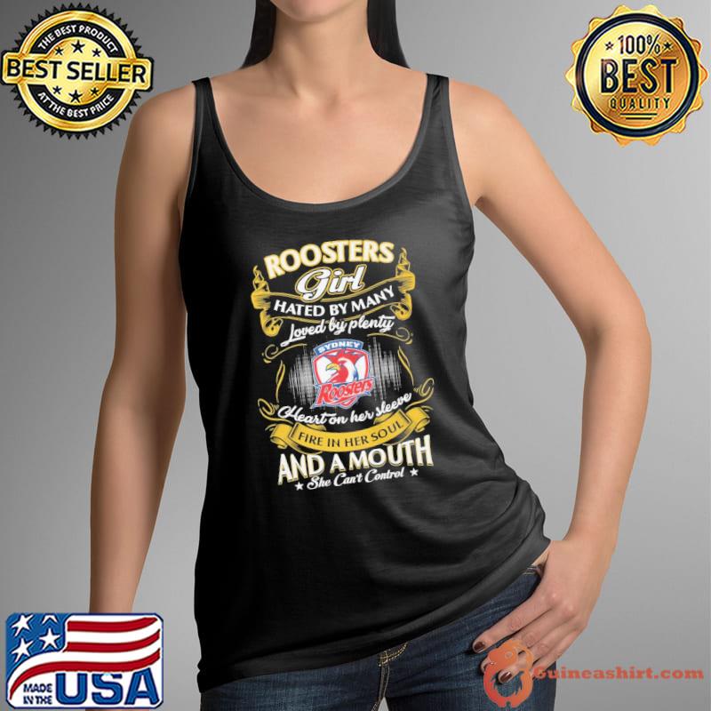 Roosters girl hated by many heart on her sleeve and a mouth shirt