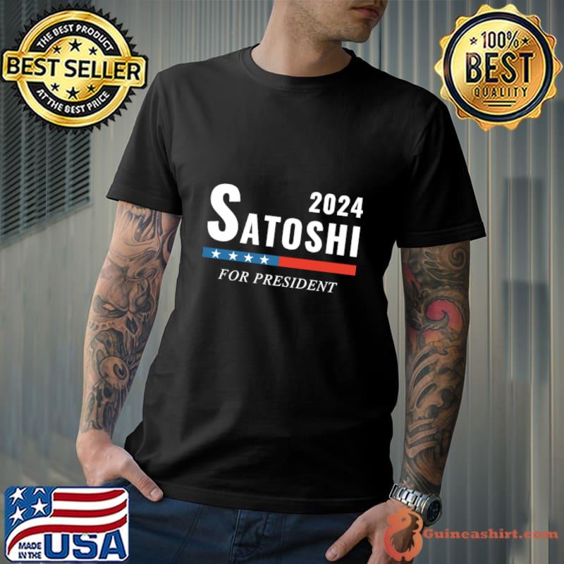Satoshi President 2024 Bitcoin Vote Election T-Shirt