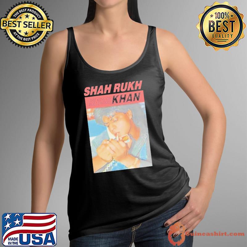 Shah Rukh Khan The King Of Bollyhood shirt