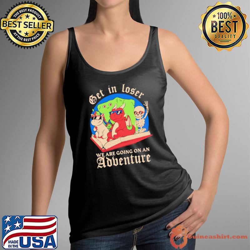 Skeleton and dinosaur unicorn get in loser read a book go on an adventure s Tank Top