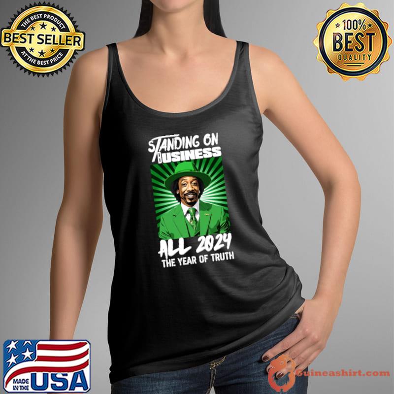 Standing on Business all 2024 the year of truth T-Shirt Tank Top