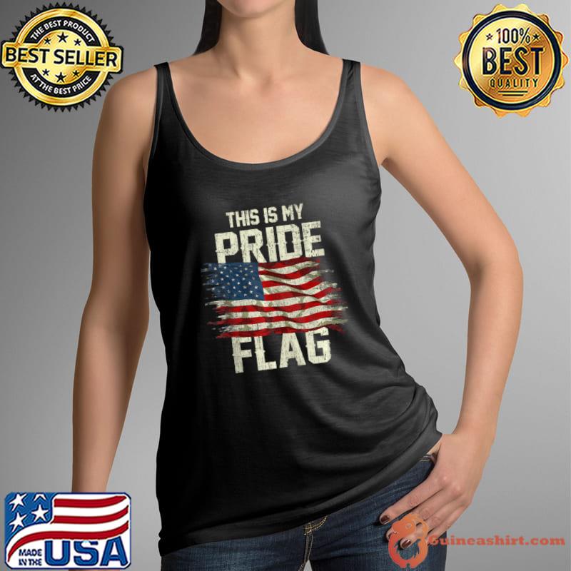 This Is My Pride Flag Usa American 4Th Of July Patriotic T-Shirt