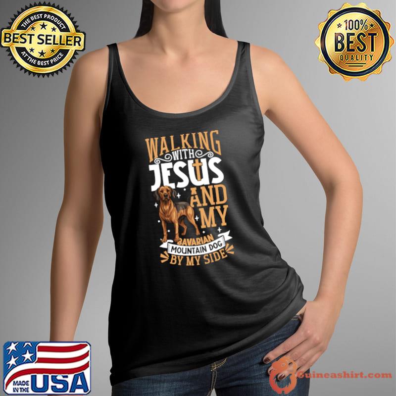 Walking With Jesus and My Mountain Dog By My Side Bavarian T-Shirt Tank Top