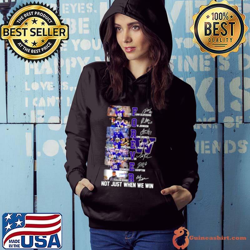 Washington Huskies Players Forever Not Just When We Win Signatures Shirt Hoodie