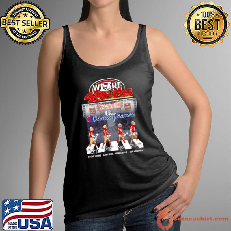 We Are San Francisco 49ers The Champions Abbey Road Signatures Shirt Tank Top