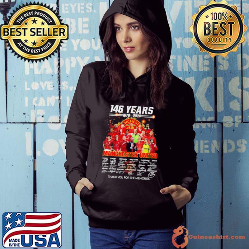 146 Years 1878 – 2024 Manchester United Thank You For The Memories Shirt Hoodie