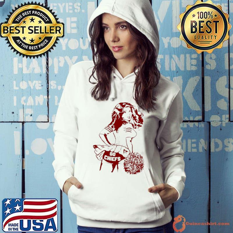 Awesome kansas City Chiefs cheerleader go Chiefs s Hoodie