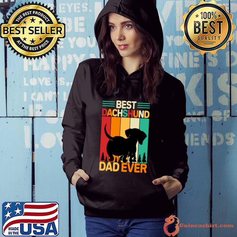 Best Dachshund Dad Ever Vintage Lover Dog T-Shirt Hoodie