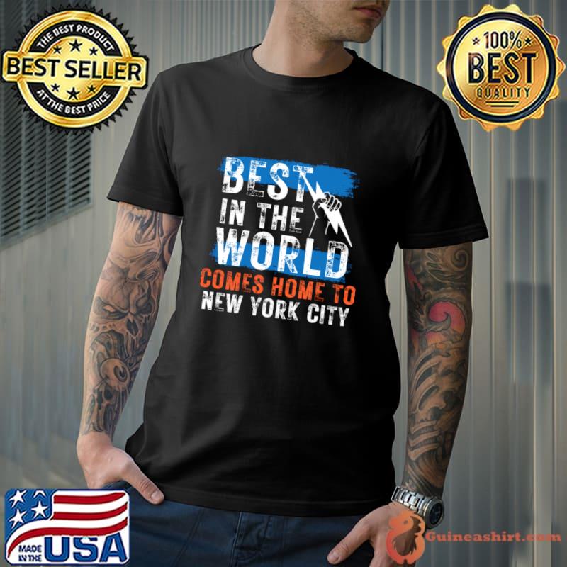 Best in the world comes home to new york city flag T-Shirt