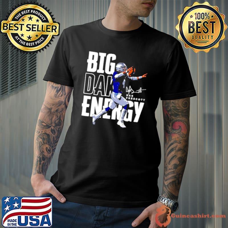 Big Dak Energy Dallas Cowboys player signature shirt
