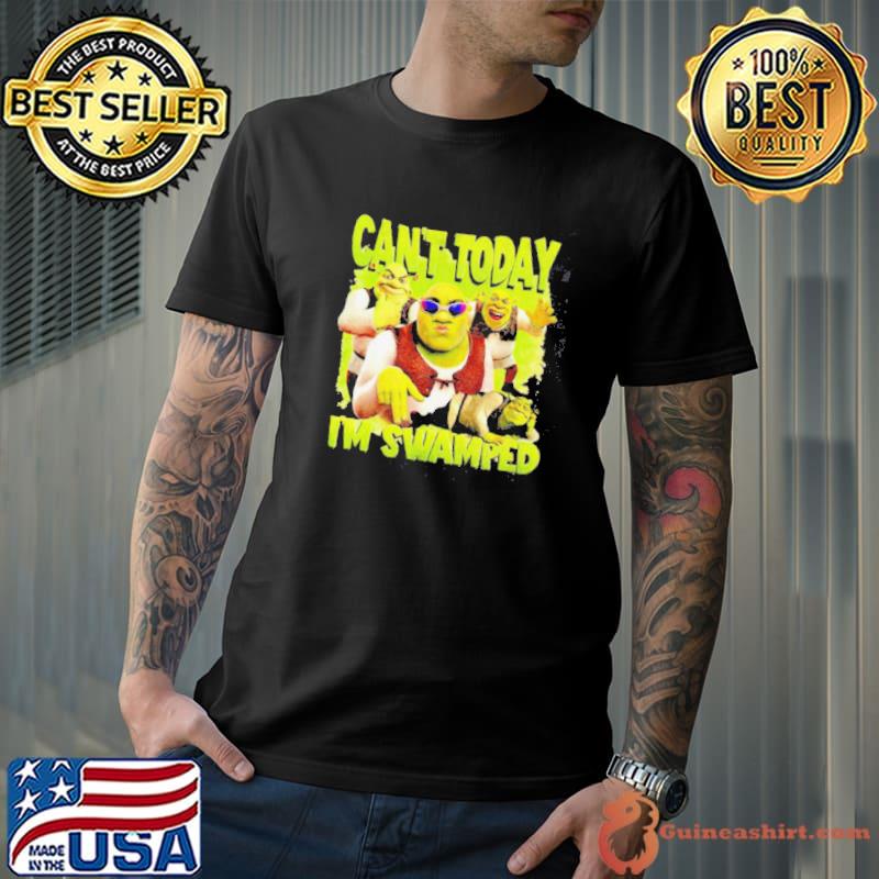 Can’t Today I’m Swamped Shrek vintage shirt