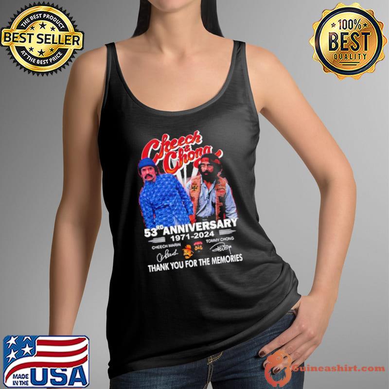 Cheech & Chong 53rd Anniversary 1971 – 2024 Thank You For The Memories Shirt