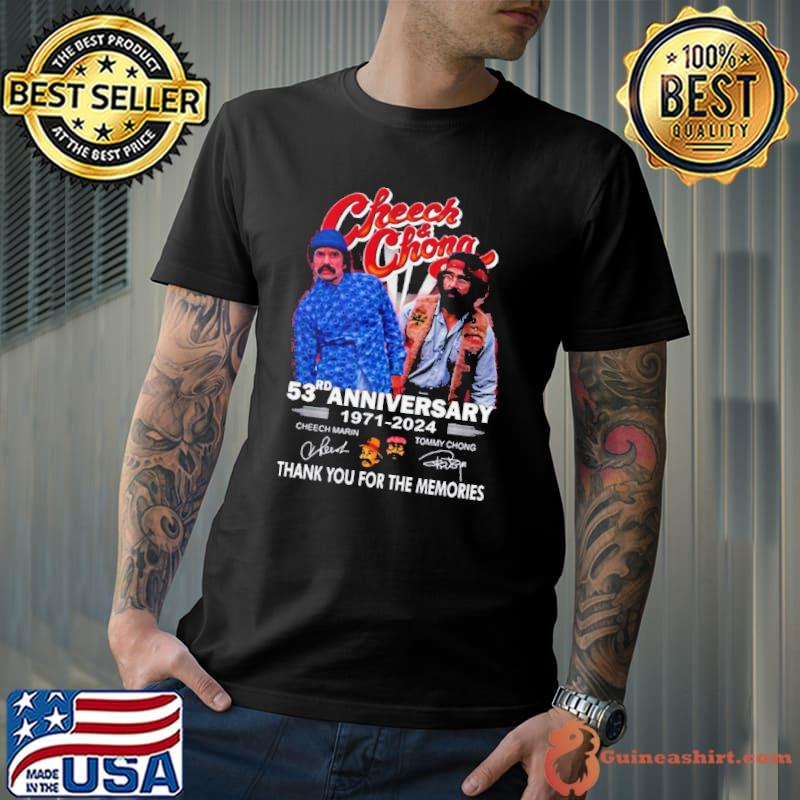 Cheech & Chong 53rd Anniversary 1971 – 2024 Thank You For The Memories Shirt Unisex