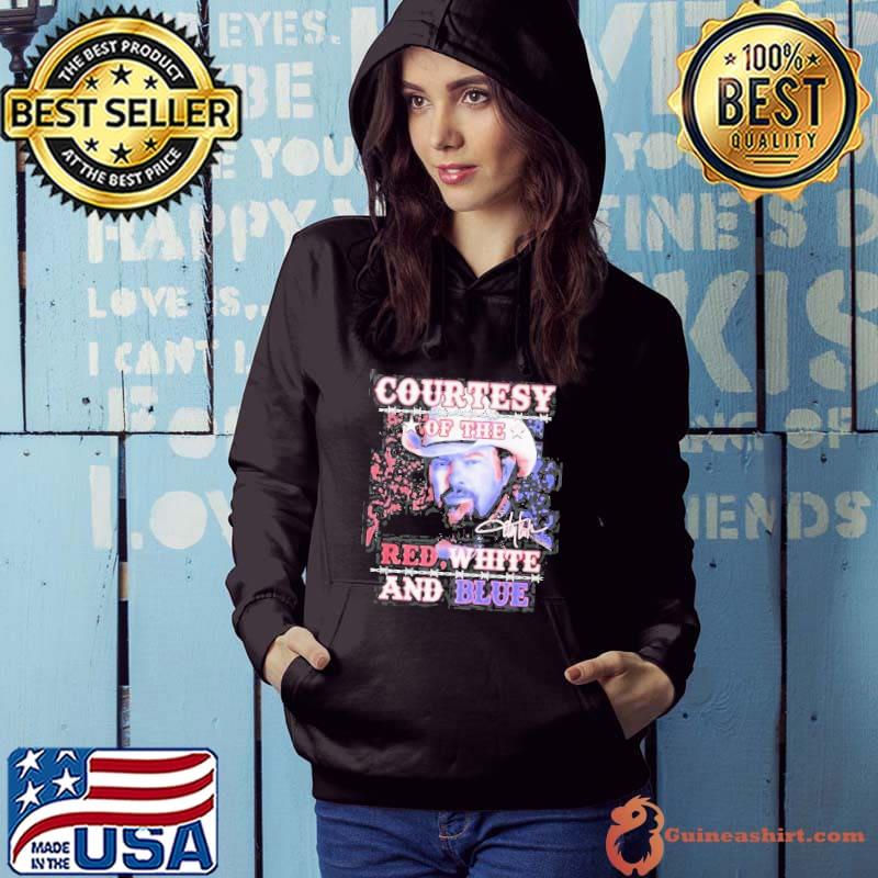 Courtesy Of The Red White And Blue Toby Keith signature Shirt Hoodie