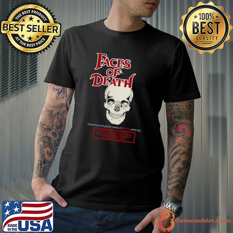 Faces of Death 1978 Horror Experience The Grahic Reality Of Death T-Shirt