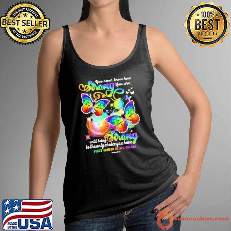 Fight Cancer In All Colors Butterflies Cancer Awareness s Tank Top