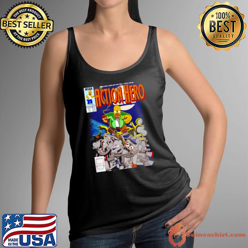 Homer Simpson with a dry cool wit like that I could be an Action Hero shirt