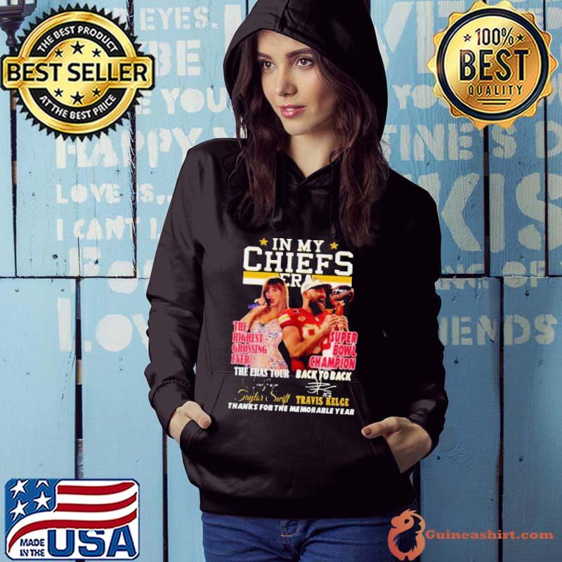In My Chiefs Era Taylor Swift And Travis Kelce Thanks For The Memorable Year Shirt Hoodie