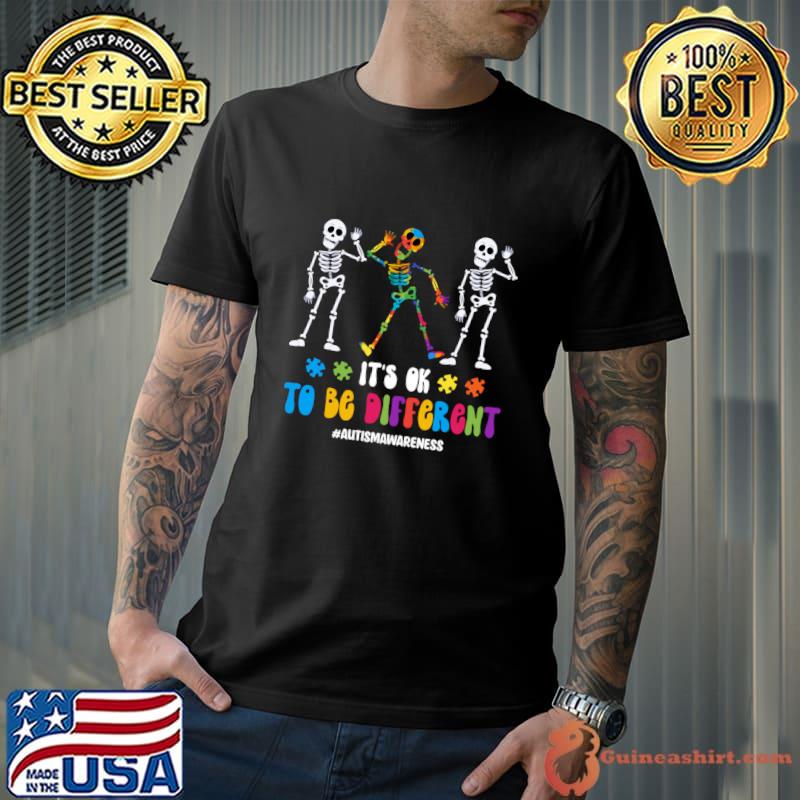 It's Ok To Be Different Autism Awareness Skull Dance T-Shirt