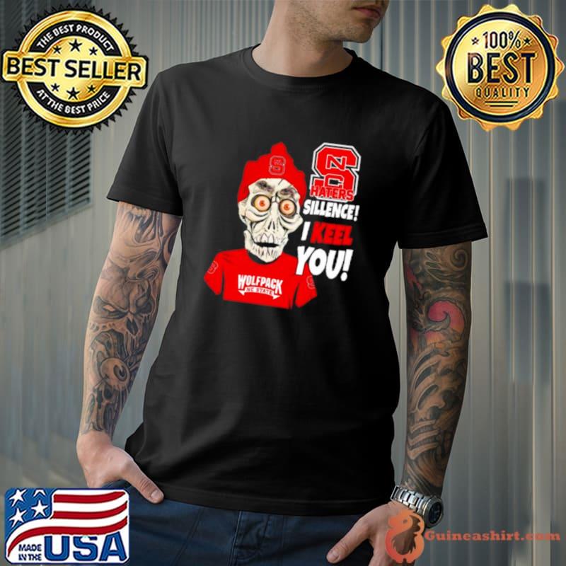 Jeff Dunham NC State Wolfpack Haters Silence! I Keel You! s Unisex