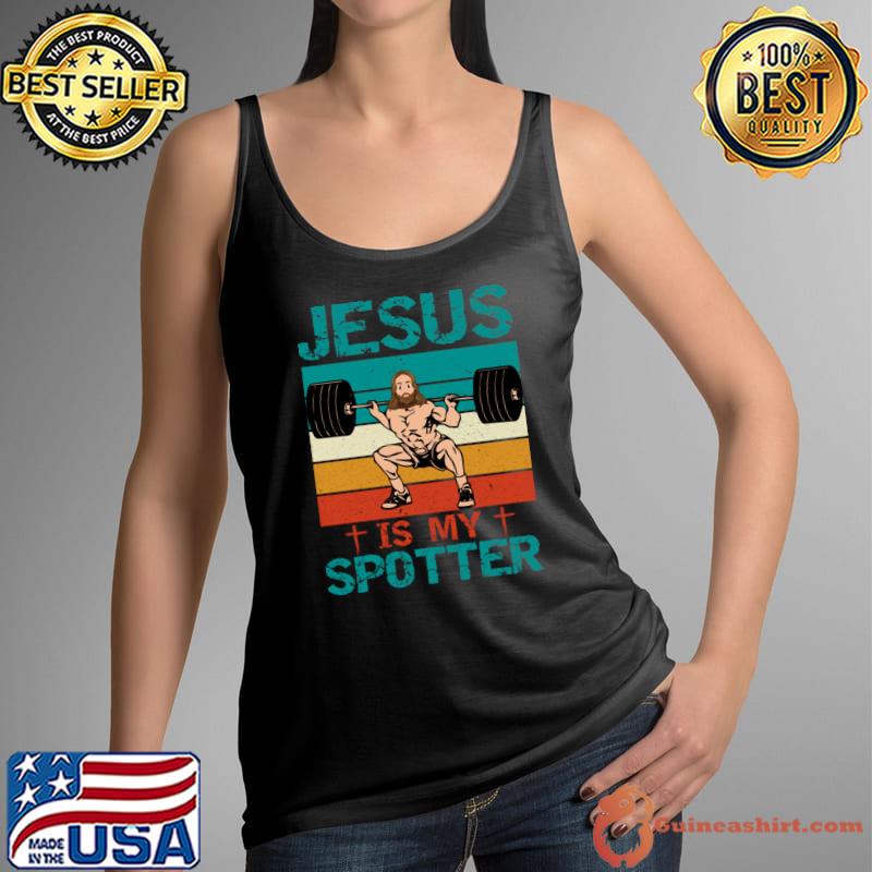 Jesus is my spotter weighlifting vintage T-Shirt