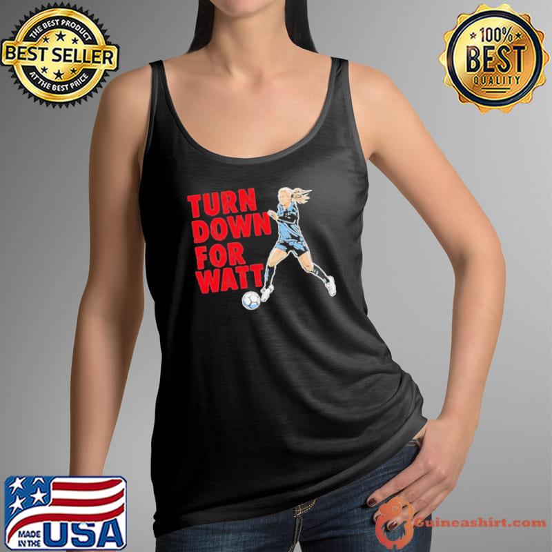 Jj Watt Wearing Kealia Watt Turn Down For Watt shirt