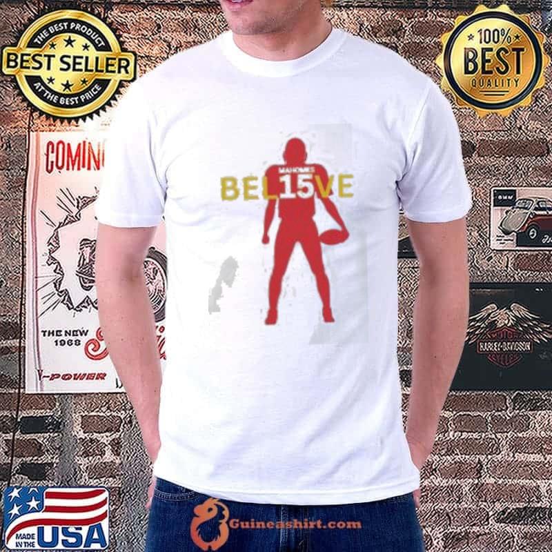 Kansas City Chiefs football Patrick Mahomes 15 believe 2024 s Unisex