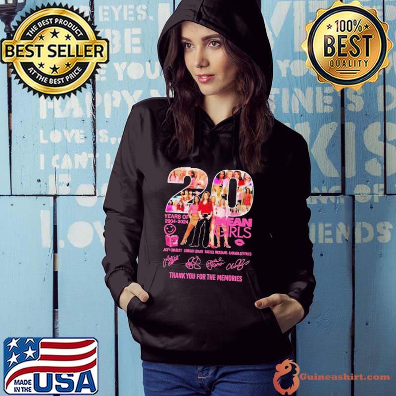 Mean Girls 20 Years Of 2004-2024 Thank You For The Memories Signatures Shirt Hoodie