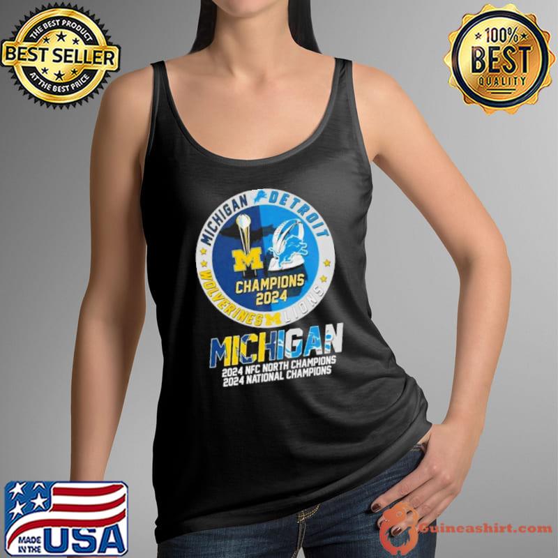 Michigan Wolverines And Detroit Lions 2024 NFC North Champions 2024 National Champions Shirt
