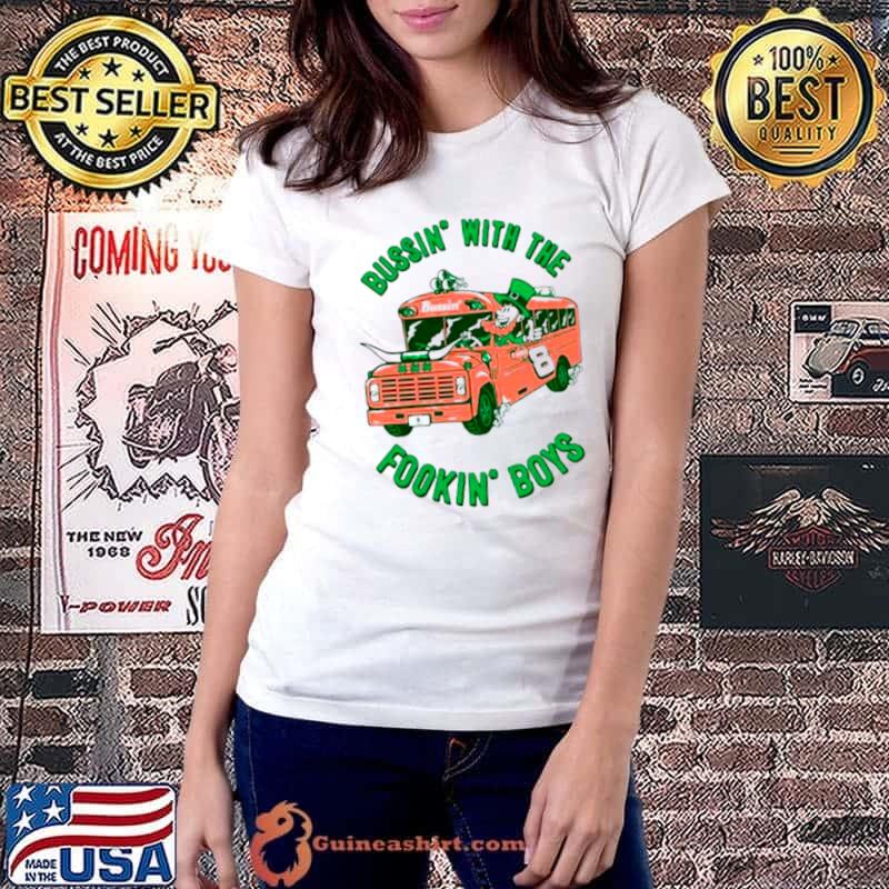Official leprechaun bus bussin’ with the fookin’ boys shirt