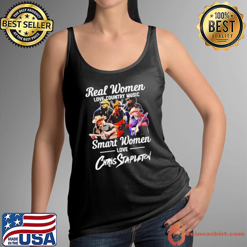 Official real Women Love Country Music Smart Women Love Chris Stapleton Shirt