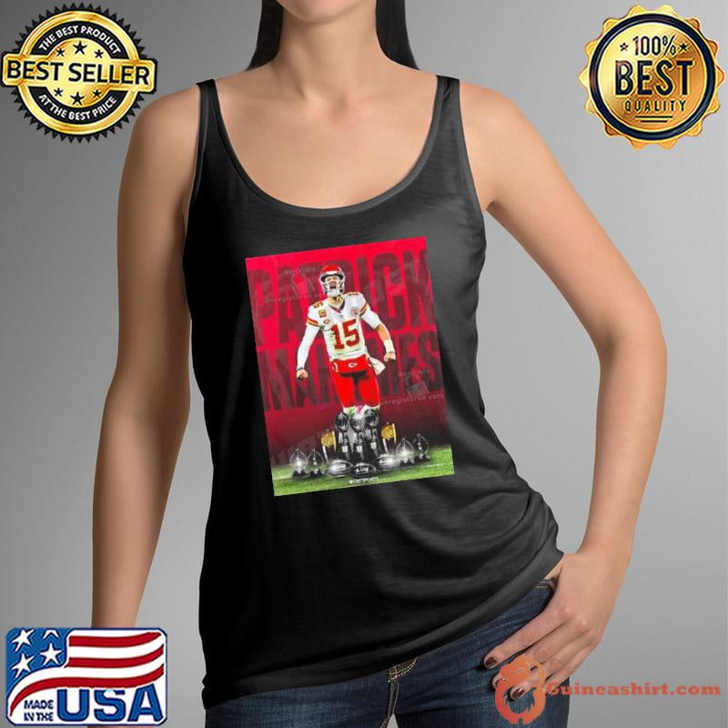 Patrick Mahomes is a walking trophy case Shirt Tank Top