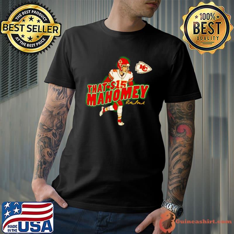 Patrick Mahomes KC Chiefs That’s Mahomey s Unisex