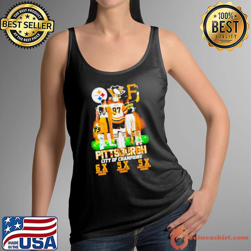 Premium pittsburgh City of Champions Steelers Penguins Pirates 6X and 5X Champs sh