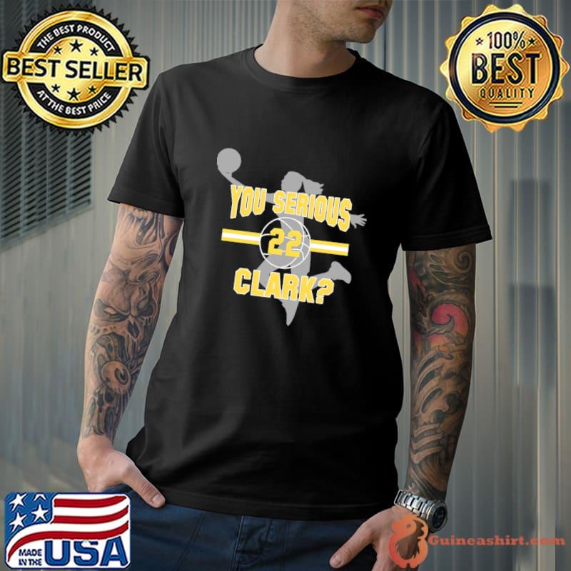 Squatch King Threads You Serious Clark-Caitlin Clark T-Shirt Unisex