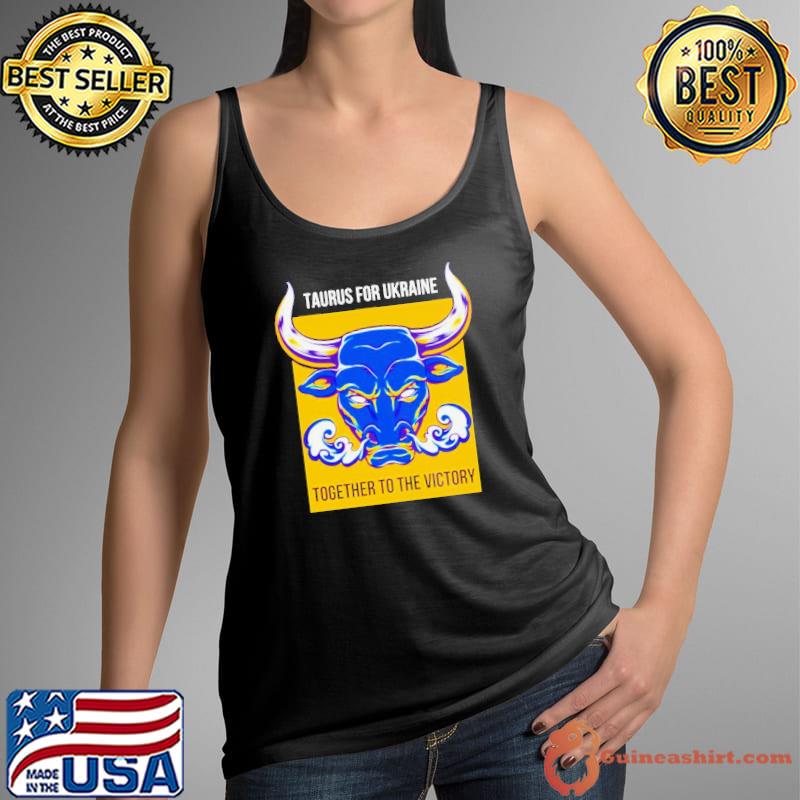 Taurus fur die Ukraine together to the victory shirt