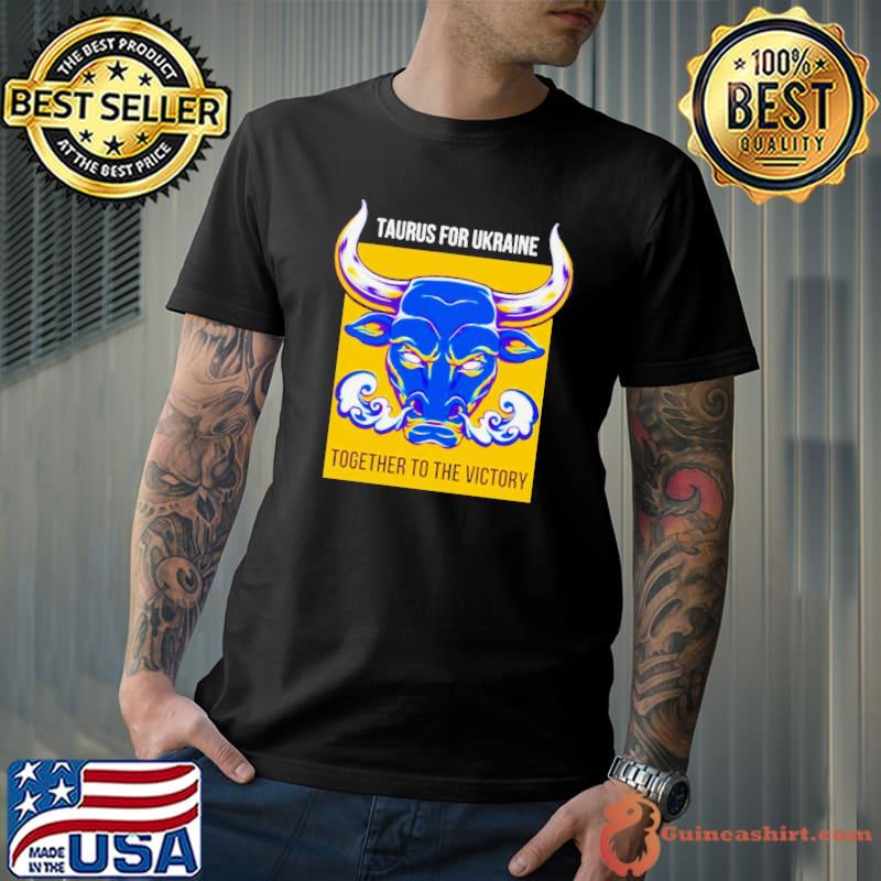 Taurus fur die Ukraine together to the victory s Unisex