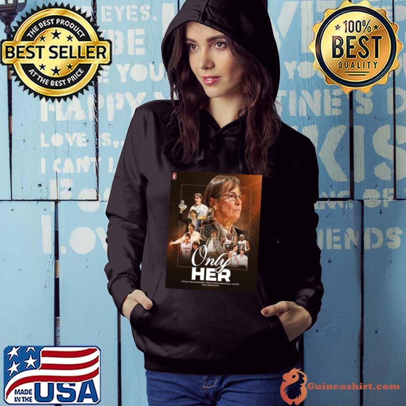The All Time Winningest Coach In NCAA Basketball History Only Her Tara Vanderveer Shirt Hoodie