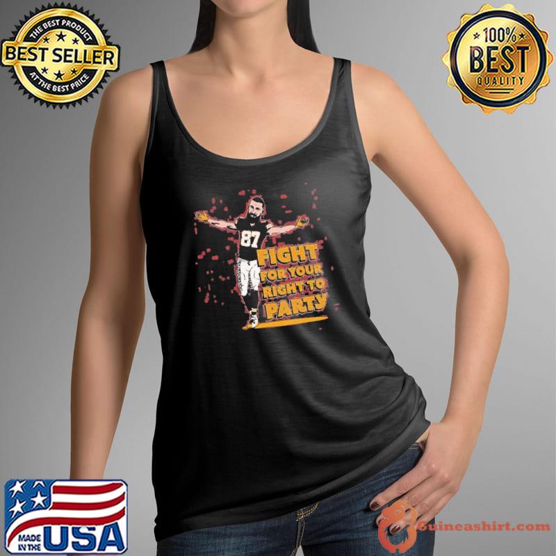 Travis Kelce Fight For Your Right To Party Shirt Tank Top