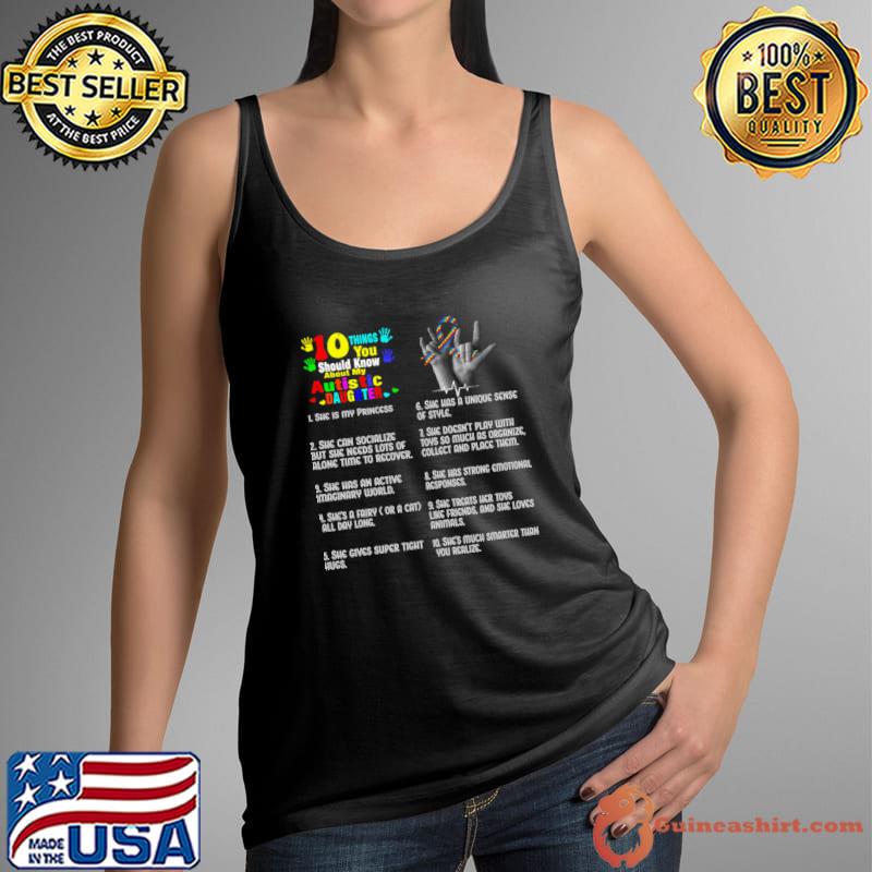 0 Things You Should Know About My Autistic Daughter T-Shirt Tank Top