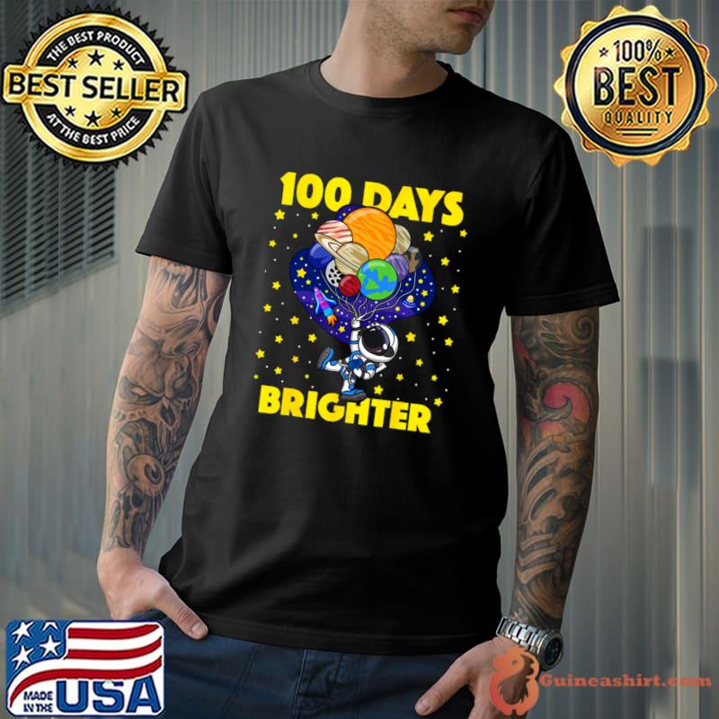 100 Days Brighter 100th Day of School Astronaut Space T-Shirt