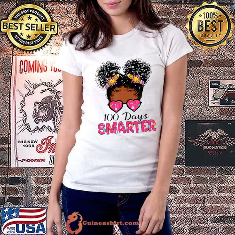 100 Days Smarter Black Girl Messy Bun 100th Day Of School T-Shirt